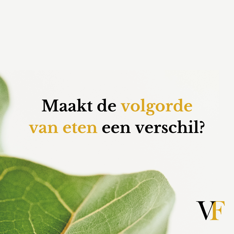 Optimale volgorde van eten voor een gezondere bloedsuikerspiegel